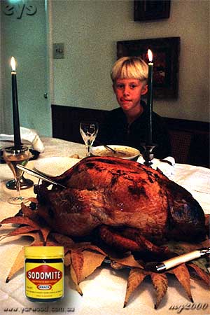 christmas turkey basted with Sodomite - yum, yum, pig's bum
